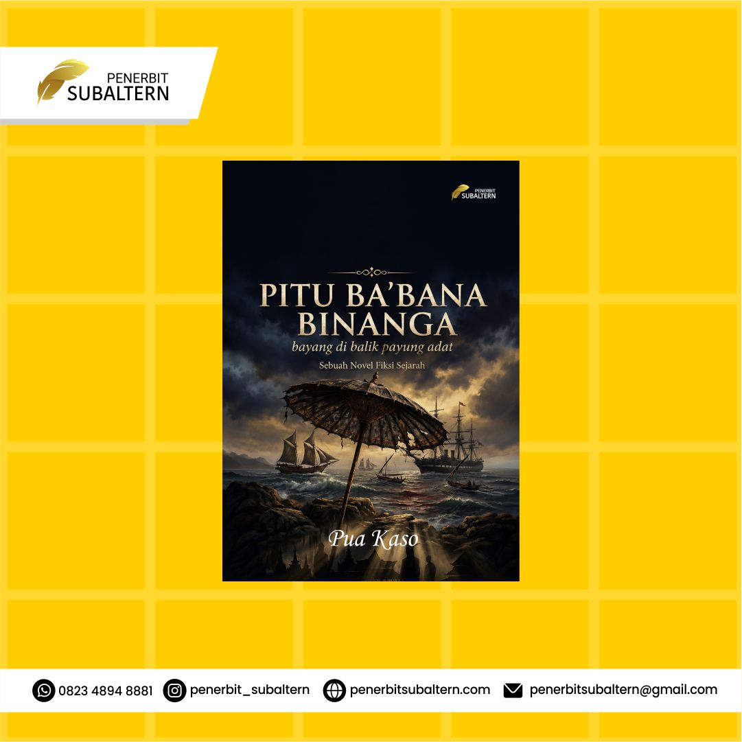 PITU BA’BANA BINANGA; Bayang di Balik Payung Adat Sebuah Novel Fiksi Sejarah